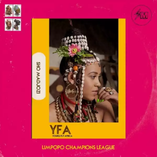 Limpopo Champions League BY Sho Madjozi